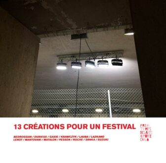 13 CRÉATIONS POUR UN FESTIVAL